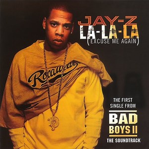 Jay-Z - La-La-La (Excuse Me Again)