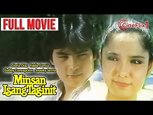 MINSAN ISANG TAG INIT | Full Movie | Gloria Diaz, Gabby Concepcion, Snooky Serna, Eddie Garcia