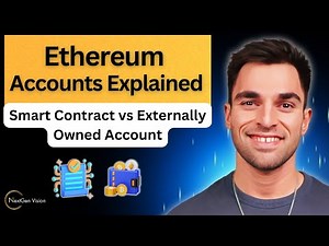 Ethereum Accounts Explained: Smart Contract vs Externally Owned Account (EOA)