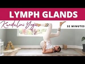 Kundalini Yoga for the Lymph Glands | 30-minutes kriya to remove mucus and increase circulation