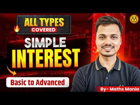 Simple Interest One Shot 🔥 From ZERO to PRO | All Types Covered for SSC, Railway & Govt Exams