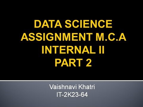 DATA SCIENCE (MCA) INTERNAL II SOLUTION PART 2