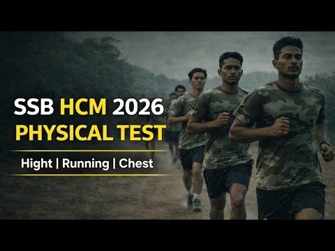 SSB HCM 2026 Physical Test Full Details | Height, Running, PET/PST Complete Guide