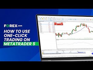 How to Use One-Click Trading on MetaTrader 5 | FOREX.com