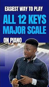 The Easiest Way To Play All 12 Keys Major Scale on Piano #majorscales