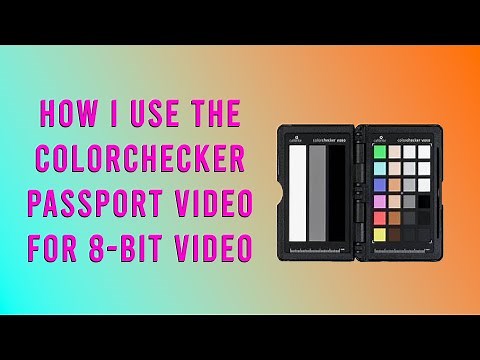 How to Use the Calibrite ColorChecker Passport Video