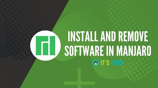 How to Install and Remove Software in Manjaro Linux