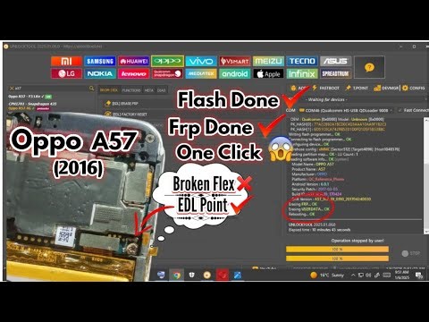 Oppo A57 (2016) Flash/Frp/Hang on Logo Repair By Unlock Tool Tested Point/ EDL Point By Mughal G MBL