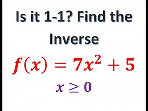 Is the function one to one? Find the Inverse