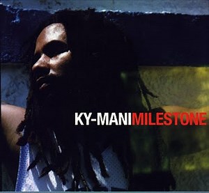 Ky-Mani - Milestone