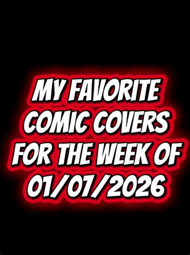 My favorite comic covers for the week of 01/07/2026 #comicbooks #comics #comicbooktiktok