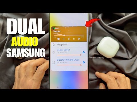 How to use Samsung Dual Audio with dual Bluetooth headphones