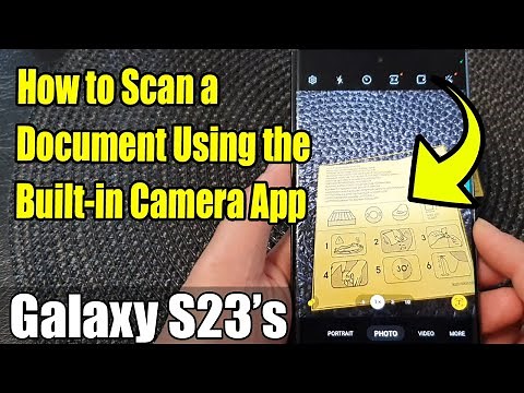 Galaxy S23's: How to Scan a Document Using the Built-in Camera App