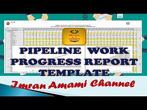 PIPELINE WORK PROGRESS REPORT TEMPLATE-imran amami channel