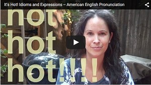 It's Hot! Idioms and Expressions - Rachel's English