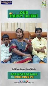 Nambikkai Than Mukkiyam 🏡 Client Story 😍 Namma Family Builder