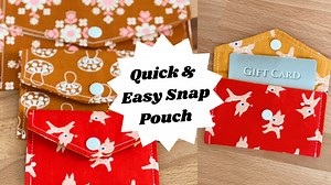 Quick and Easy Snap Pouch Tutorial