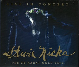 Stevie Nicks - Live In Concert, The 24 Karat Gold Tour