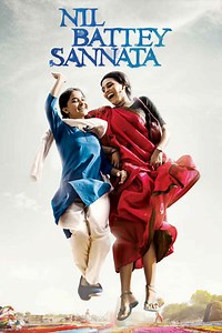Nil Battey Sannata Movie (2016) | Release Date, Cast, Trailer, Songs, Streaming Online at Prime Video, MX Player, ZEE5, Eros Now