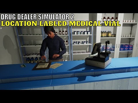 Drug Dealer Simulator 2,Location Labled Medical Vial