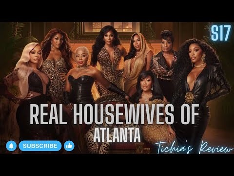Real Housewives of Atlanta S17 E2 Review