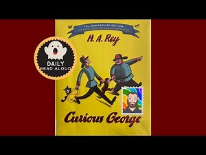 Curious George (H. A. Rey) - Daily Read Aloud