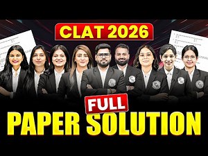 CLAT 2026 Paper Solutions | CLAT 2026 Detailed Paper Solution & Section-Wise Breakdown | CLAT 2026
