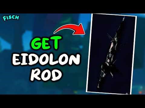 How To Get Eidolon Rod In Fisch (Roblox) | Full Guide