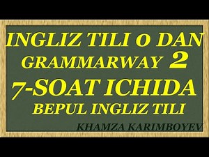 GRAMMARWAY 2-KITOBI TO'LIQ BITTA DARSDA. INGLIZ TILI GRAMATIKASI 0 DAN TEZ VA OSON.