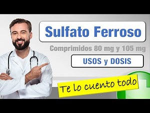 Sulfato Ferroso 300 mg para que Sirve, Como tomar, dosis y MAS💊