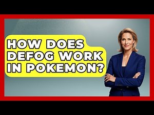 How Does Defog Work In Pokemon? - The Trainers Guide