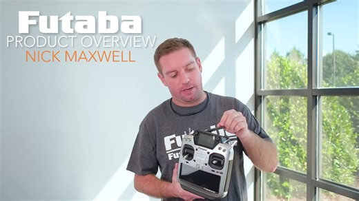 Nick Maxwell介绍Futaba旗舰T32MZ遥控器