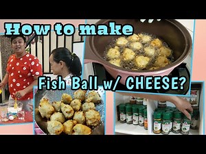 HOW TO MAKE FISH BALL WITH CHEESE AT HOME | DOTKAY18