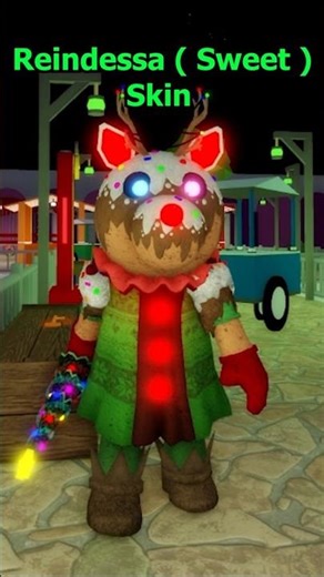 Day 8 Reindessa ( Sweet ) Skin in Roblox Piggy