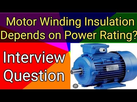 Motor Winding Insulation Depends on Voltage or Power Rating of Motor| Motor Insulation Class|