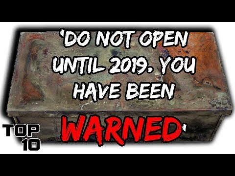 Top 10 Scary Time Capsules From The Past