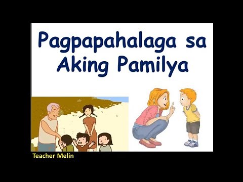 PAGPAPAHALAGA SA AKING PAMILYA