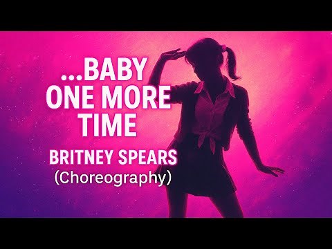 Baby One More Time - Britney Spears (Full choreography)