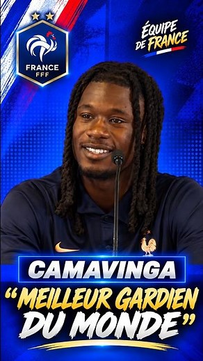 CAMAVINGA "Best goalkeeper in the world"