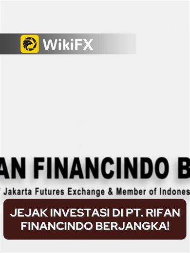 Review PT. Rifan Financindo Berjangka: Investasi Aman?