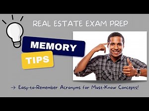 Acronyms and Memory Tips for Must-Know Real Estate Exam Concepts | REAL ESTATE EXAM PREP
