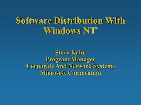 [SLIDES] PDC 1992 - Software Distribution with Windows NT - Steve Kahn - 1992/07