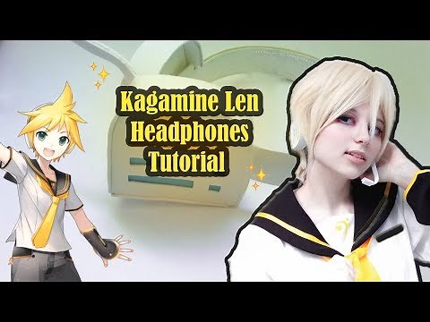 Len Kagamine Headphones Cosplay Tutorial VOCALOID