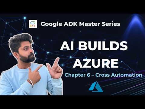 Google ADK Cross-Cloud Automation – Create Azure Resource Group Using AI Agent