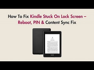 How To Fix Kindle Stuck On Lock Screen – Reboot, PIN & Content Sync Fix