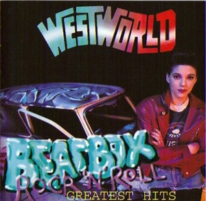 Westworld - Beatbox Rock 'N' Roll