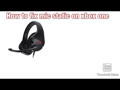 How to fix mic static on Xbox one