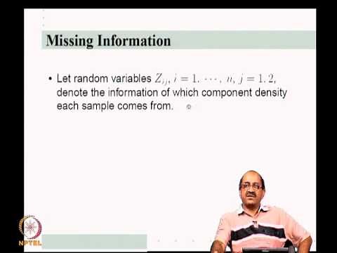 Mod-04 Lec-10 Mixture Densities, ML estimation and EM algorithm