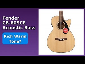 REVIEW (2026): Fender CB-60SCE Acoustic Bass. Features.