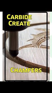 Chamfers in Carbide Create